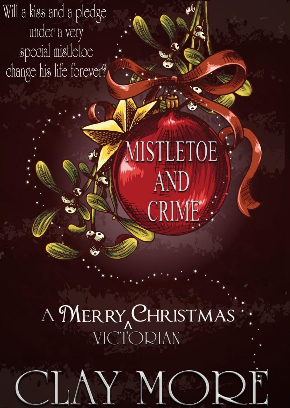 Big bigCover of MISTLETOE AND CRIME - a Victorian Christmas tale