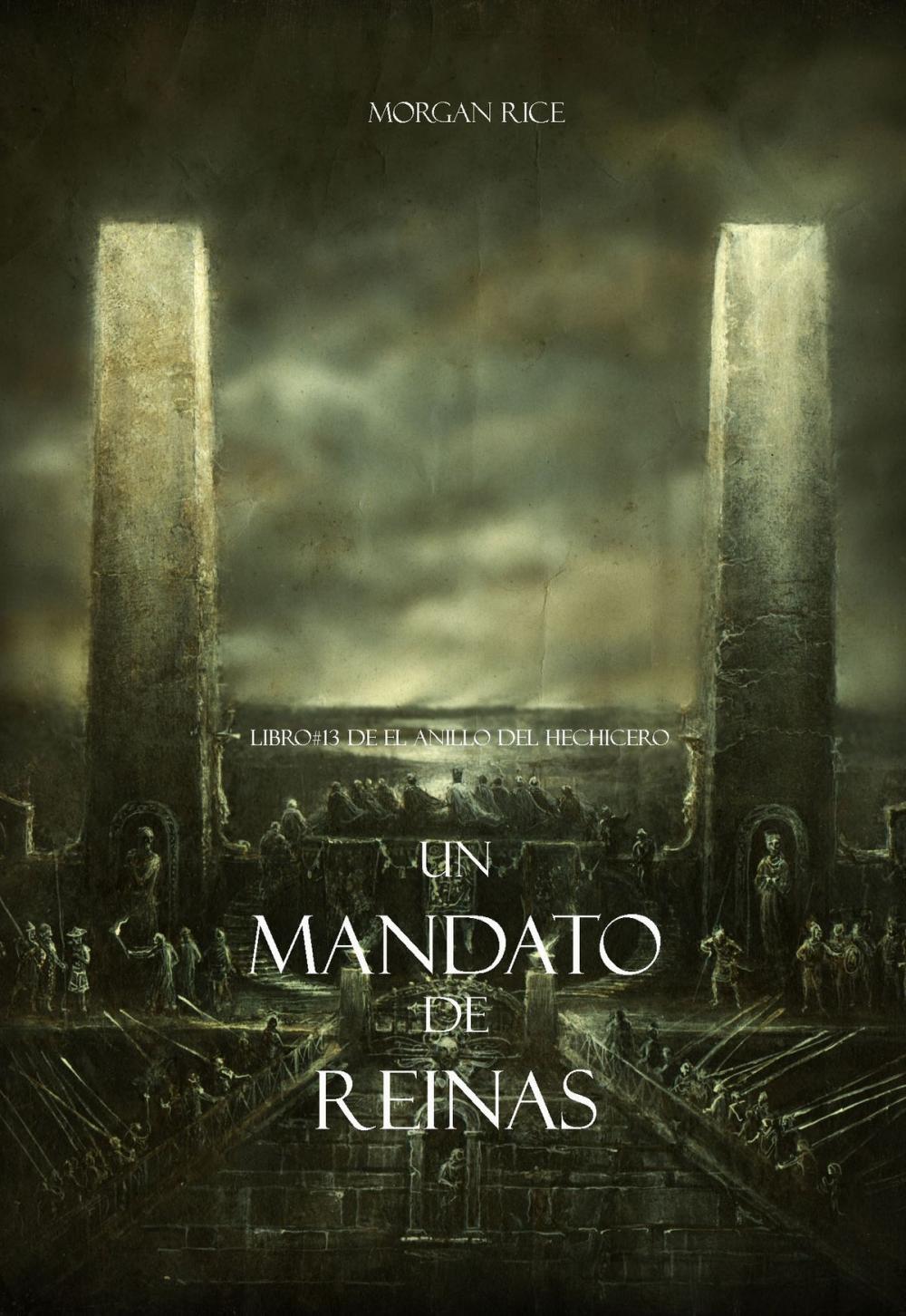 Big bigCover of Un Mandato De Reinas (Libro #13 De El Anillo del Hechicero)