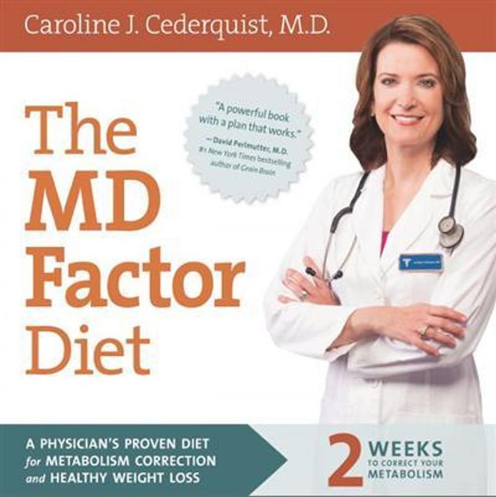 Big bigCover of The MD Factor Diet A Physician's Proven Diet for Metabolism Correction and Healthy Weight Loss