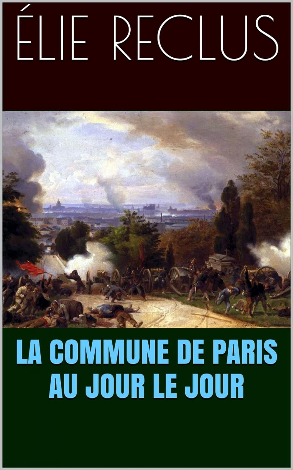Big bigCover of La Commune de Paris au jour le jour