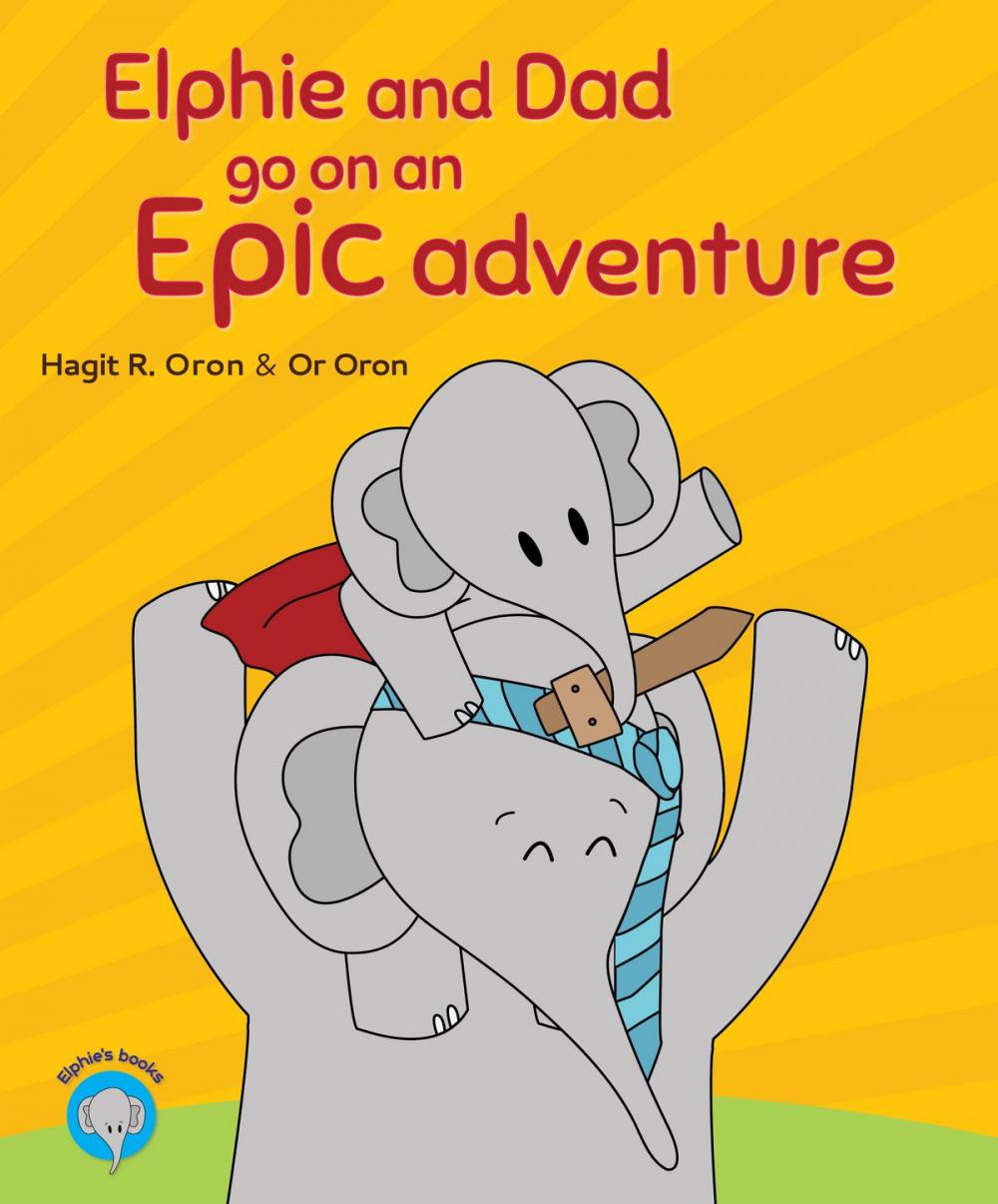 Big bigCover of Elphie and Dad go on an Epic adventure