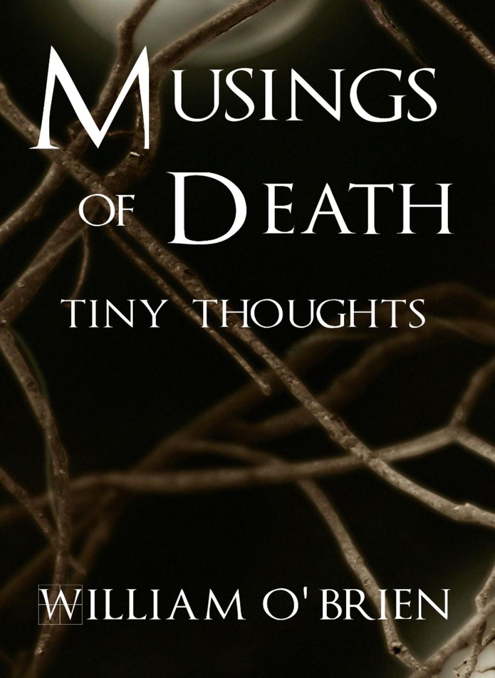 Big bigCover of Musings of Death - Tiny Thoughts