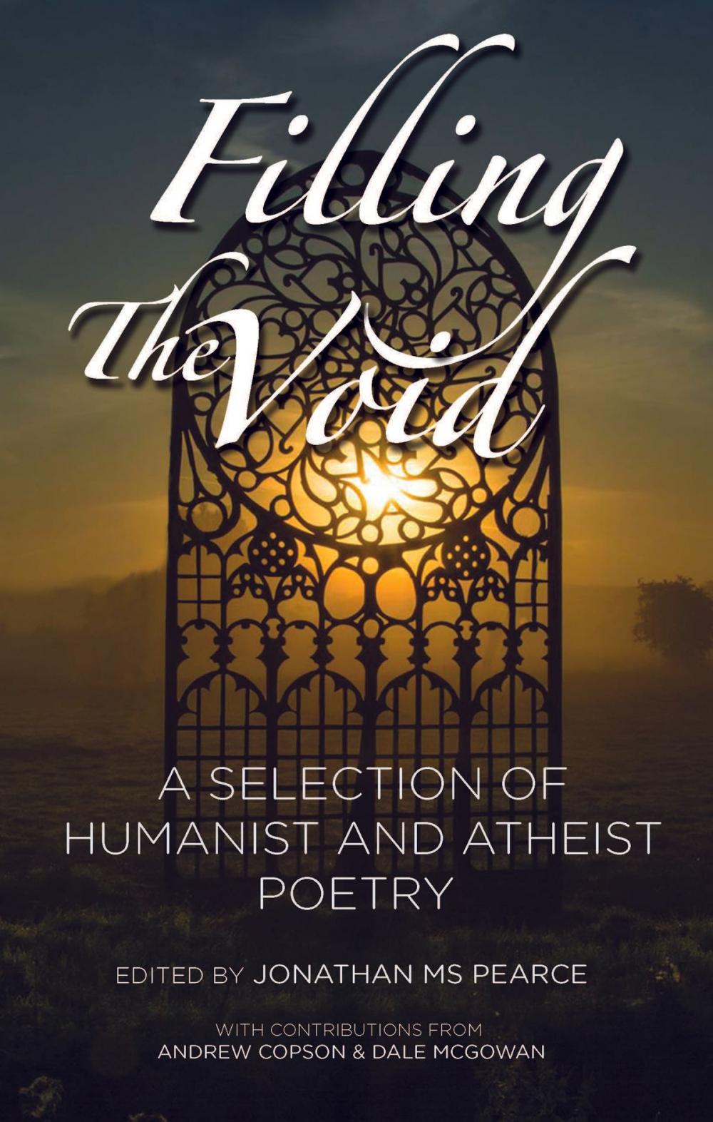 Big bigCover of Filling The Void: A Selection of Humanist And Atheist Poetry