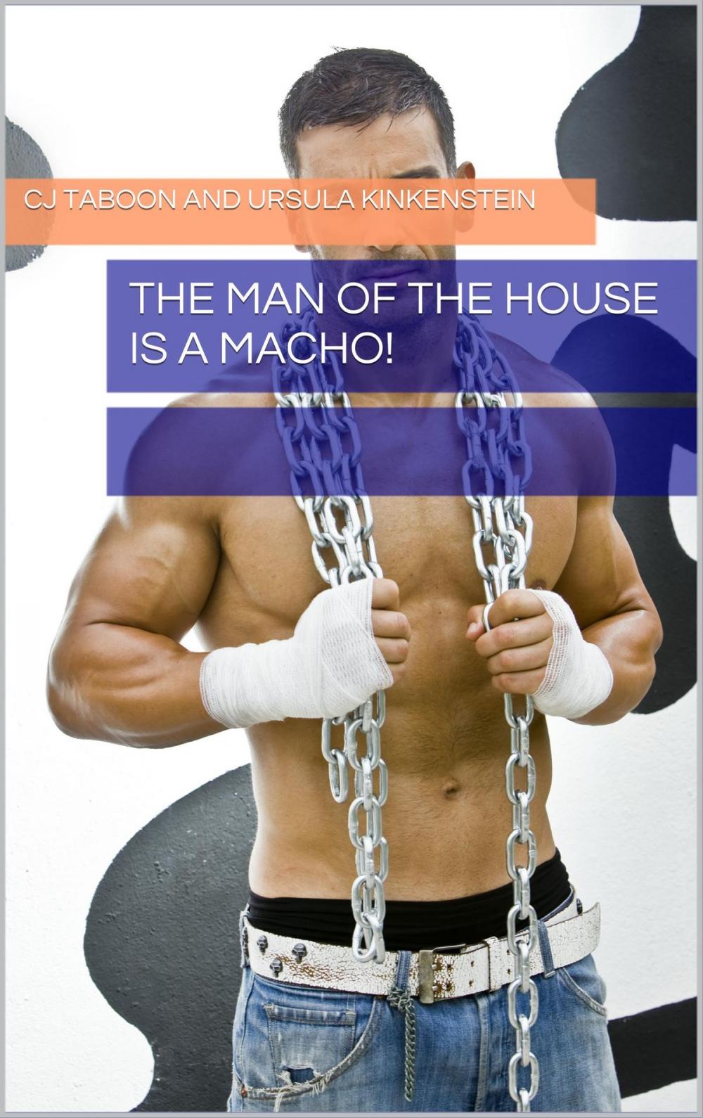 Big bigCover of The Man of the House Is a Macho!