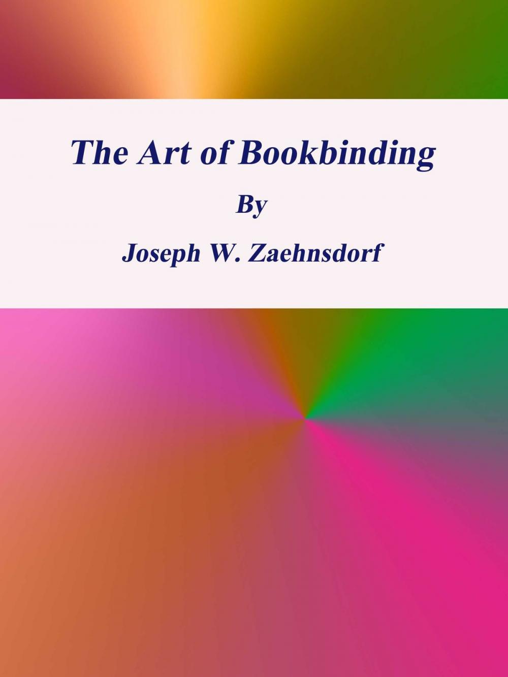 Big bigCover of The Art of Bookbinding