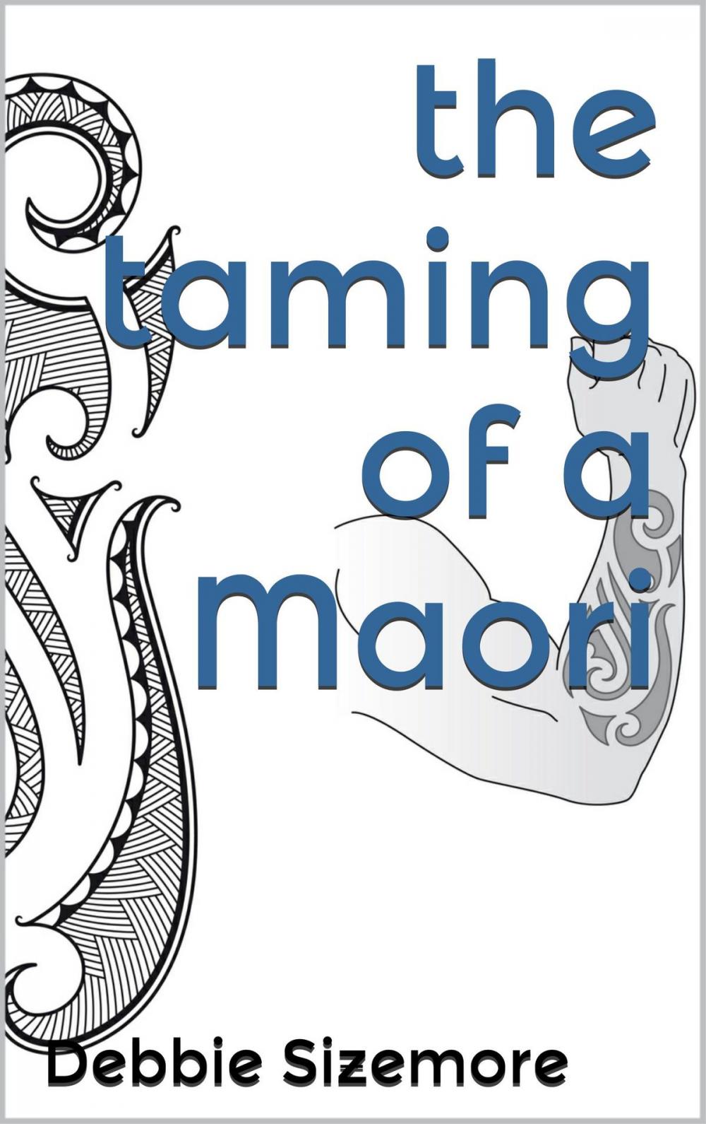 Big bigCover of The Taming of a Maori