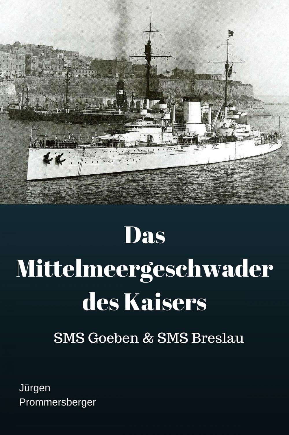 Big bigCover of Das Mittelmeergeschwader des Kaisers