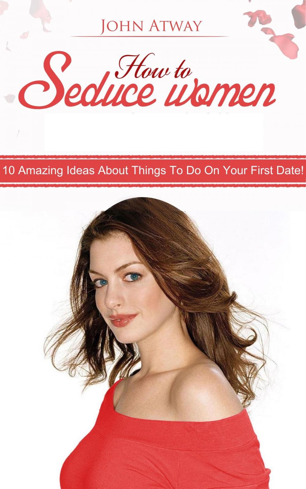 Big bigCover of How to Seduce Women