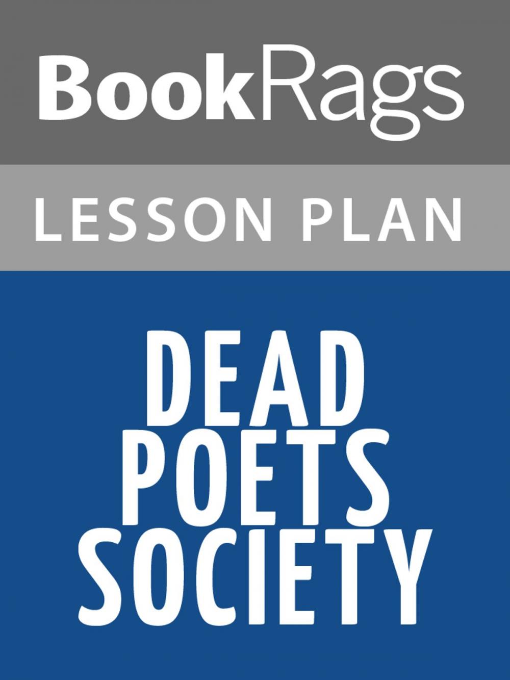 Big bigCover of Dead Poets Society Lesson Plans