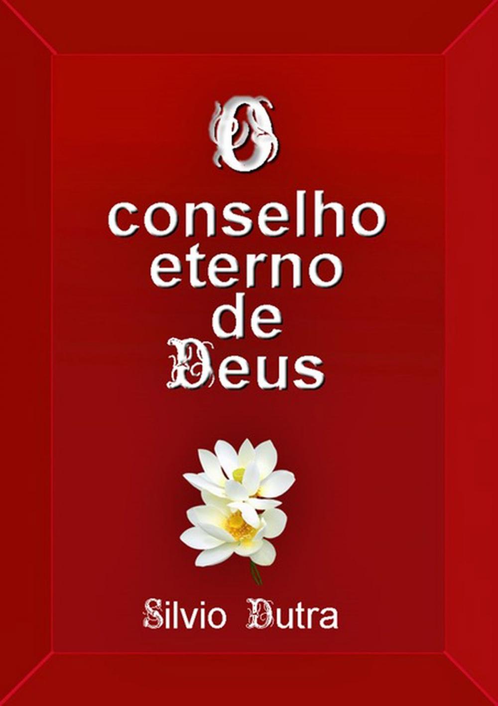 Big bigCover of O Conselho Eterno De Deus