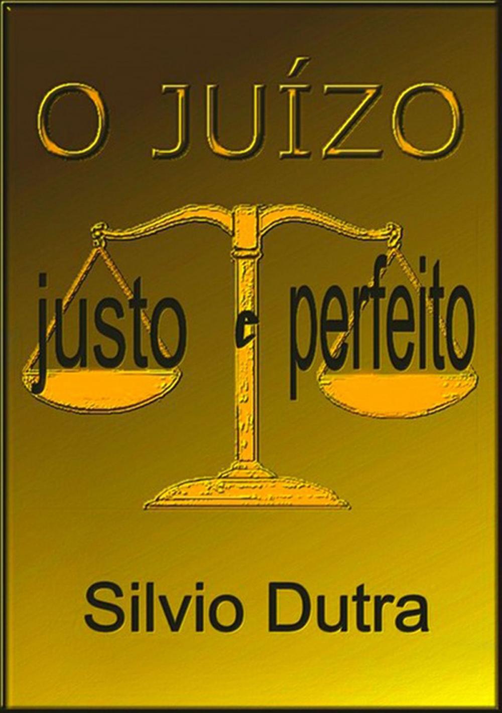 Big bigCover of O Juízo Justo E Perfeito