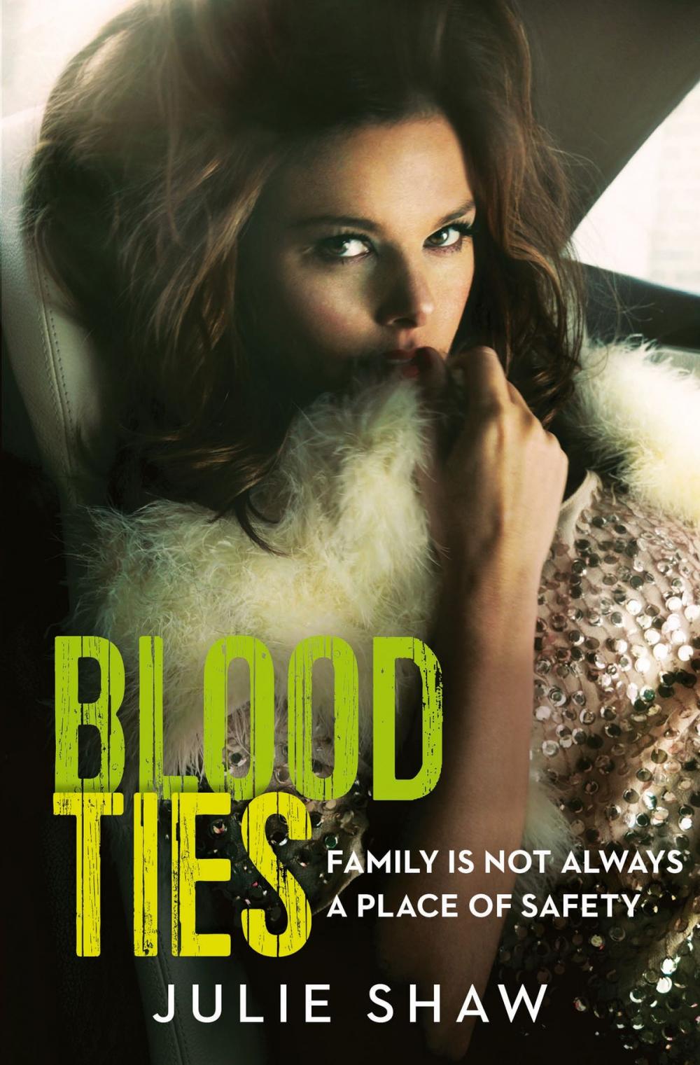 Big bigCover of Blood Ties: Family is not always a place of safety