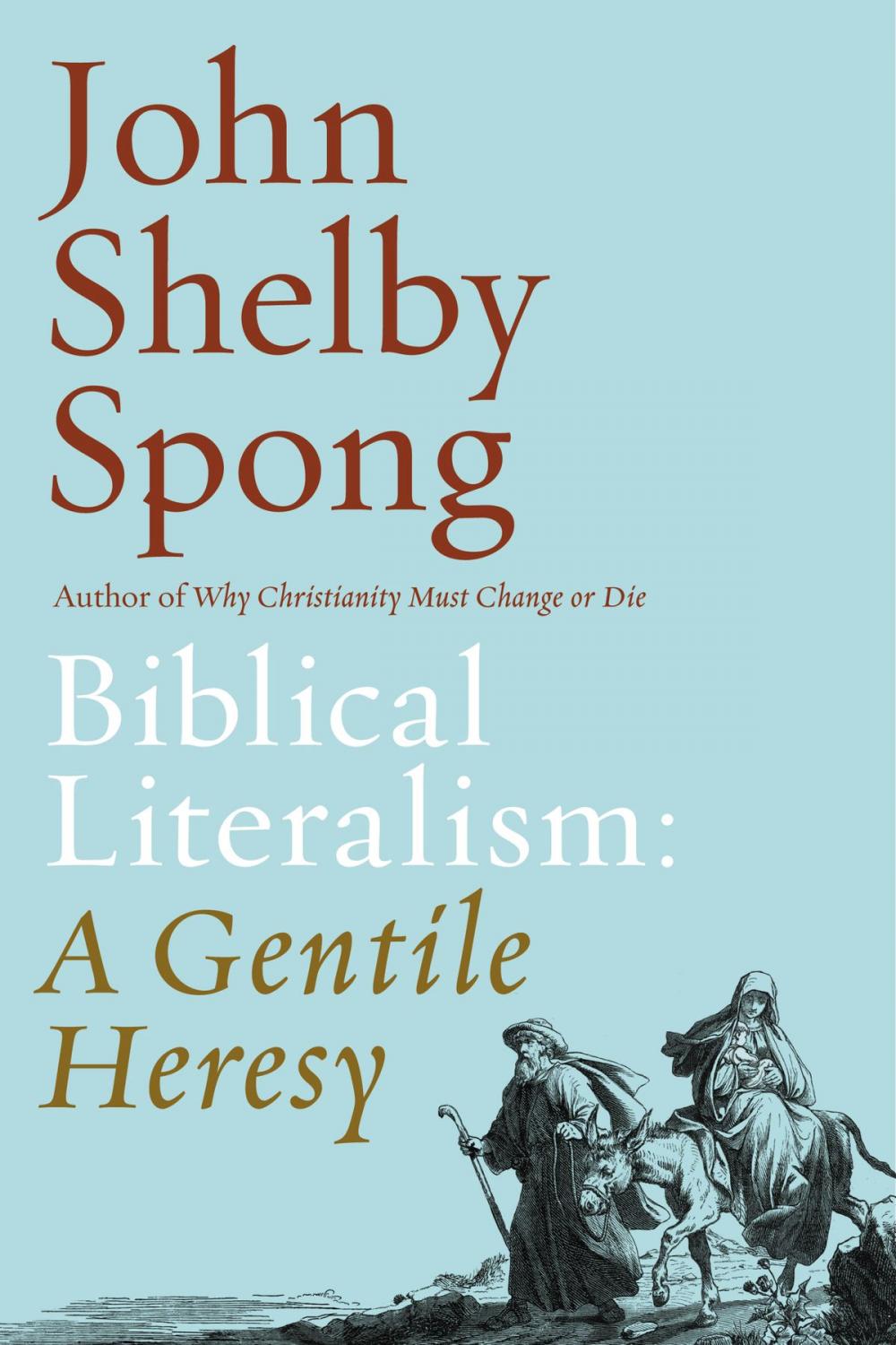 Big bigCover of Biblical Literalism: A Gentile Heresy