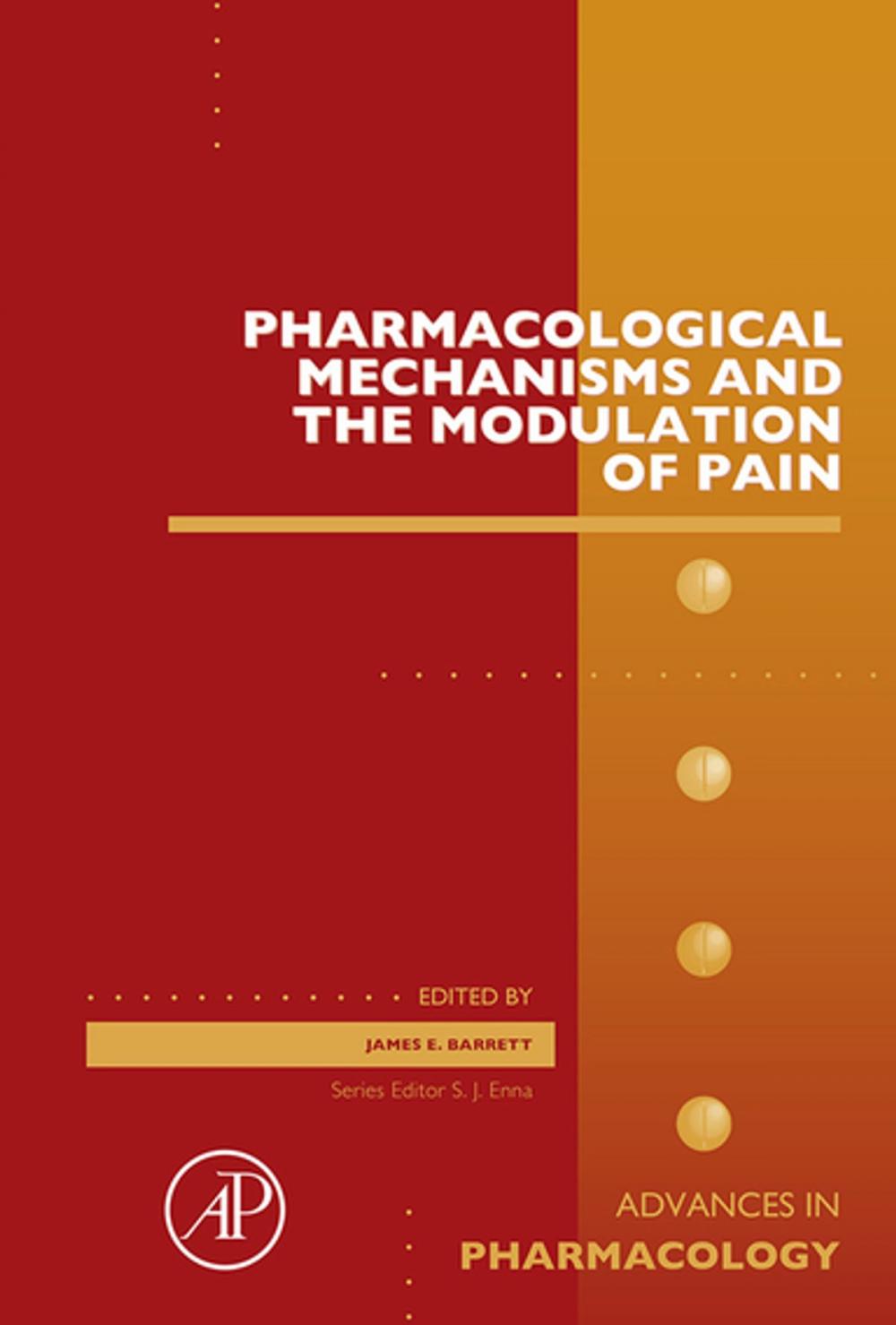 Big bigCover of Pharmacological Mechanisms and the Modulation of Pain