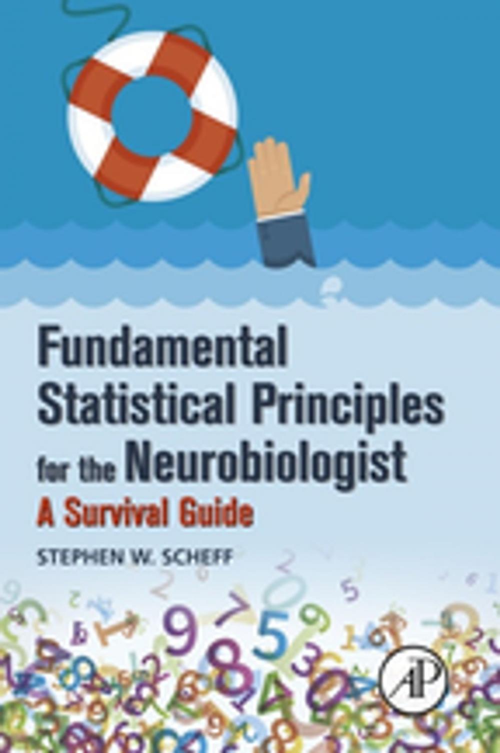 Big bigCover of Fundamental Statistical Principles for the Neurobiologist