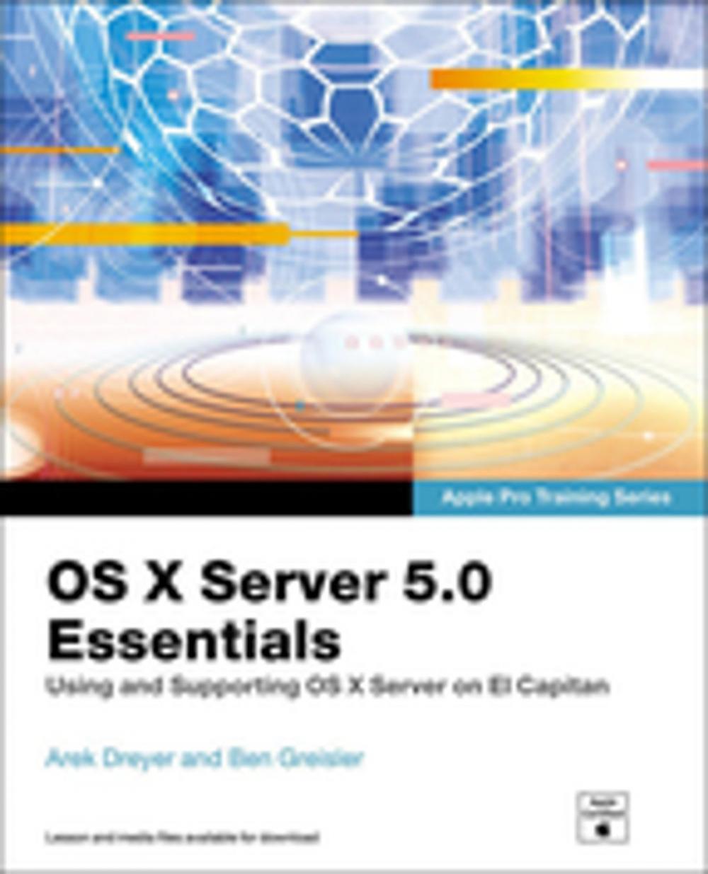 Big bigCover of OS X Server 5.0 Essentials - Apple Pro Training Series