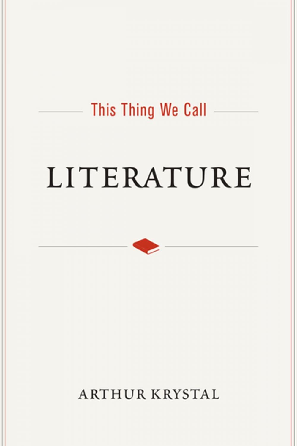 Big bigCover of This Thing We Call Literature