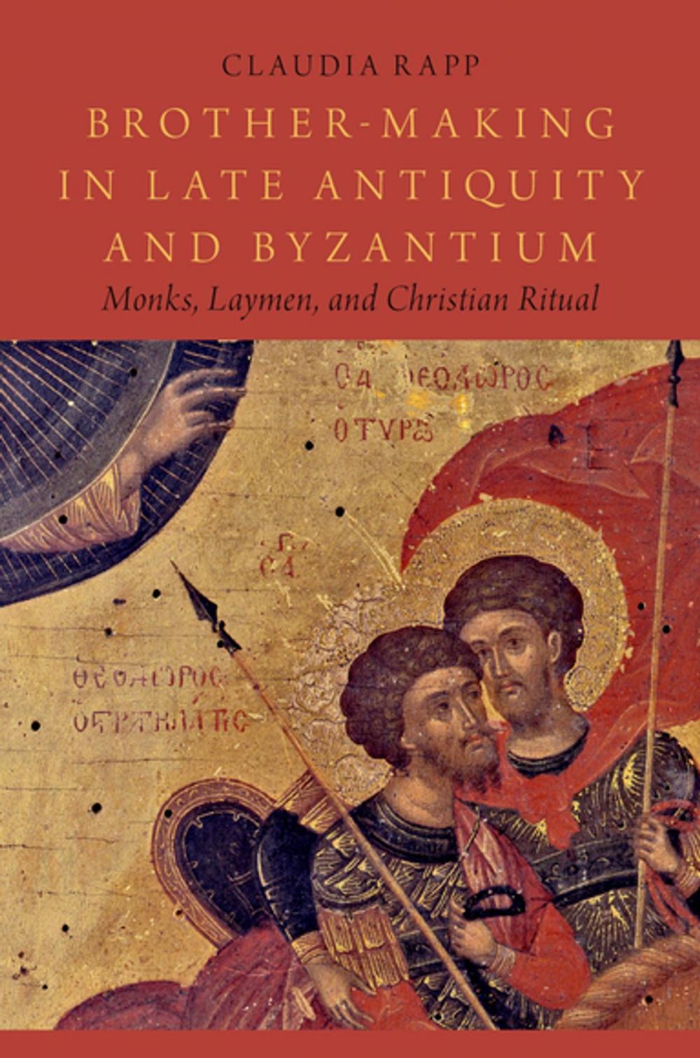 Big bigCover of Brother-Making in Late Antiquity and Byzantium