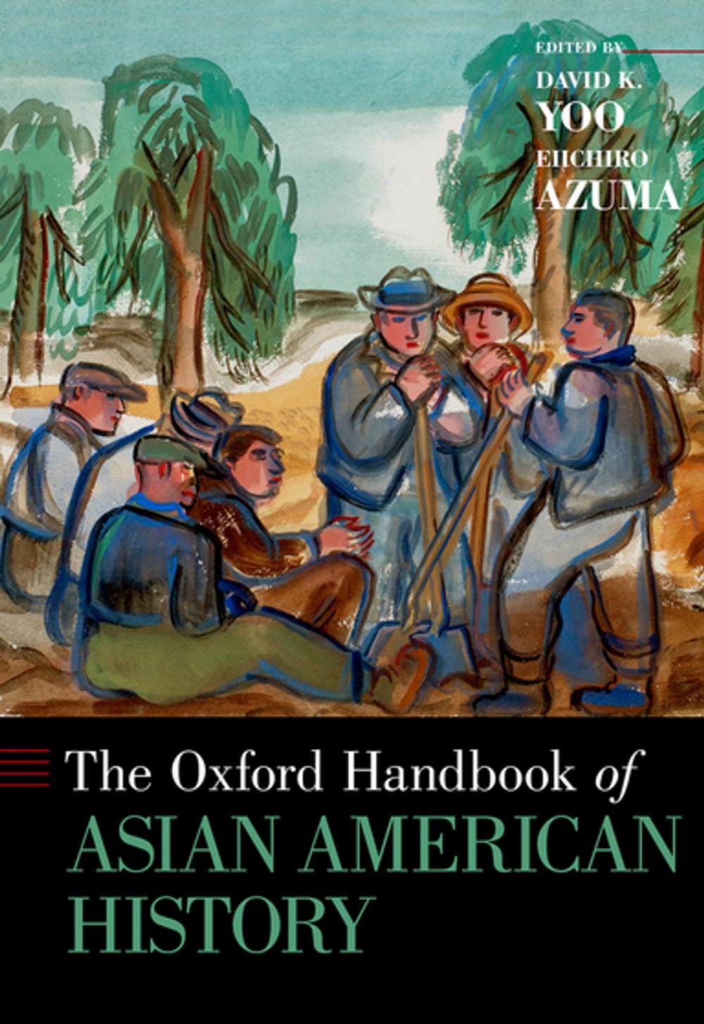 Big bigCover of The Oxford Handbook of Asian American History