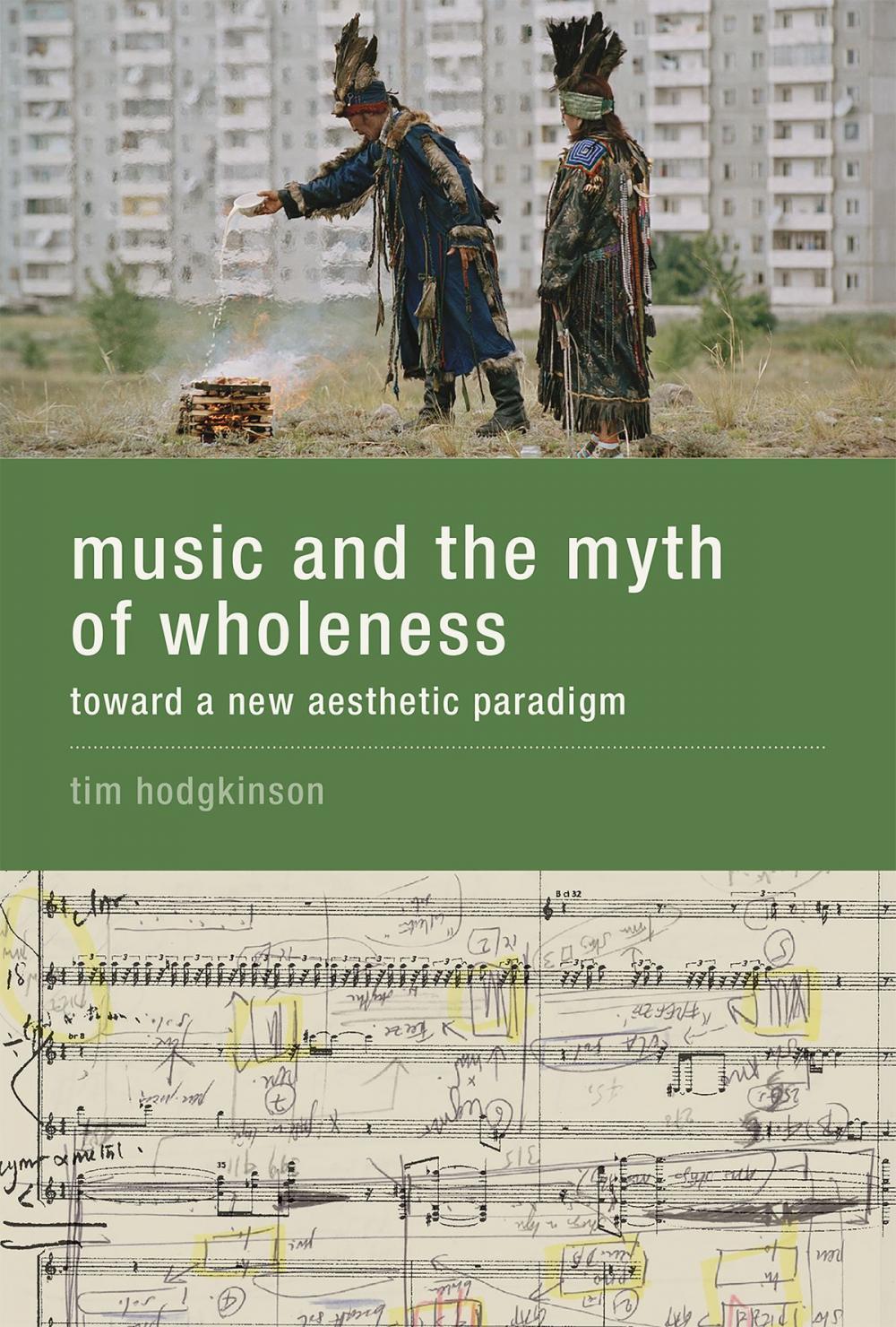 Big bigCover of Music and the Myth of Wholeness