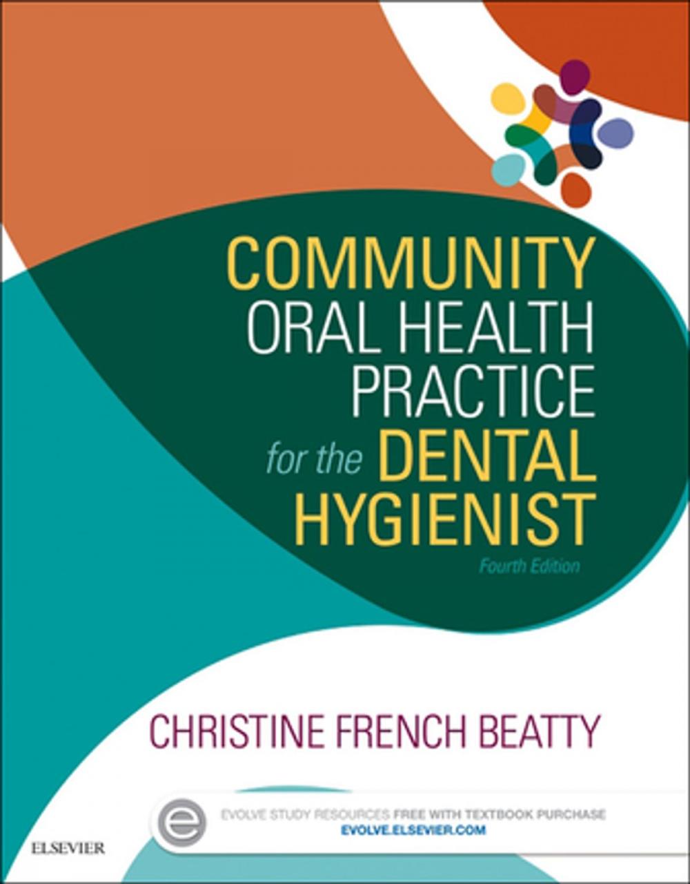 Big bigCover of Community Oral Health Practice for the Dental Hygienist - E-Book