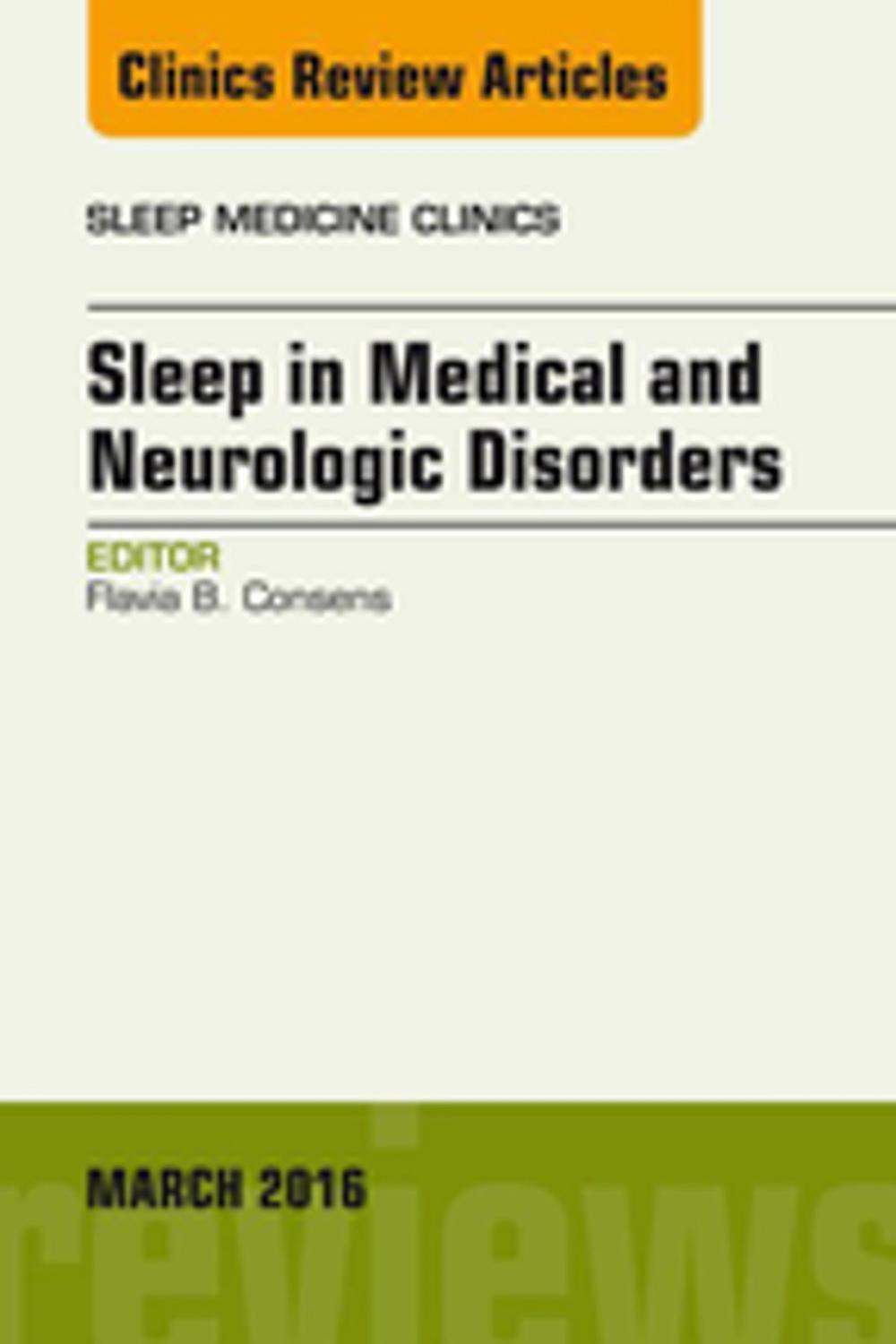 Big bigCover of Sleep in Medical and Neurologic Disorders, An Issue of Sleep Medicine Clinics, E-Book