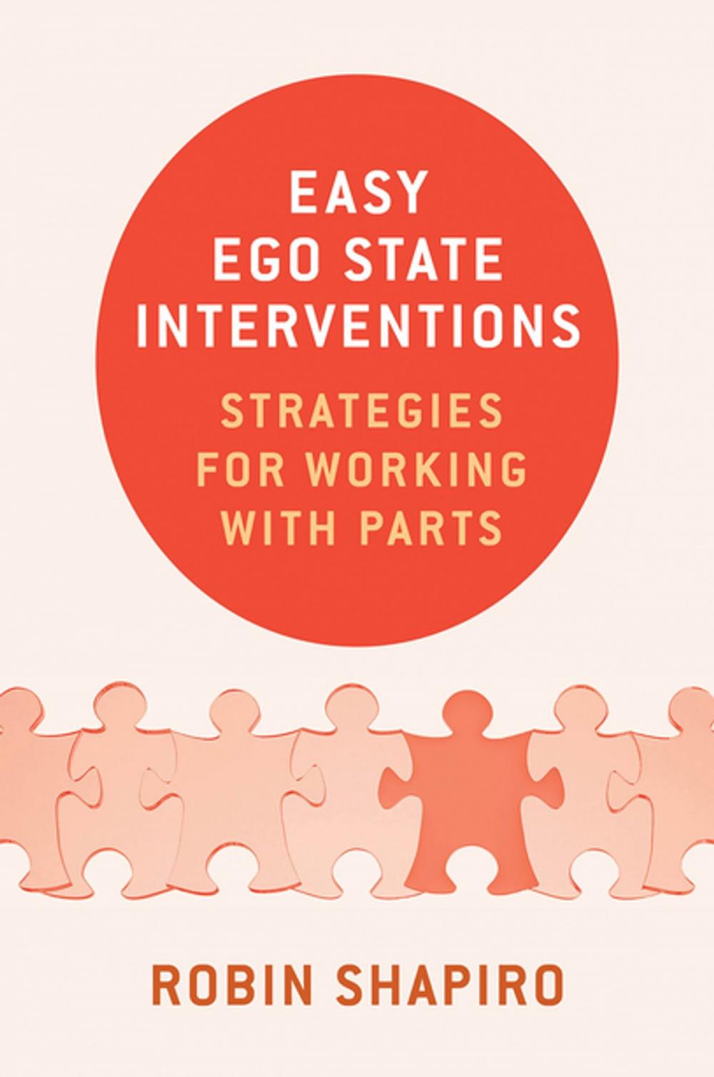 Big bigCover of Easy Ego State Interventions: Strategies for Working With Parts