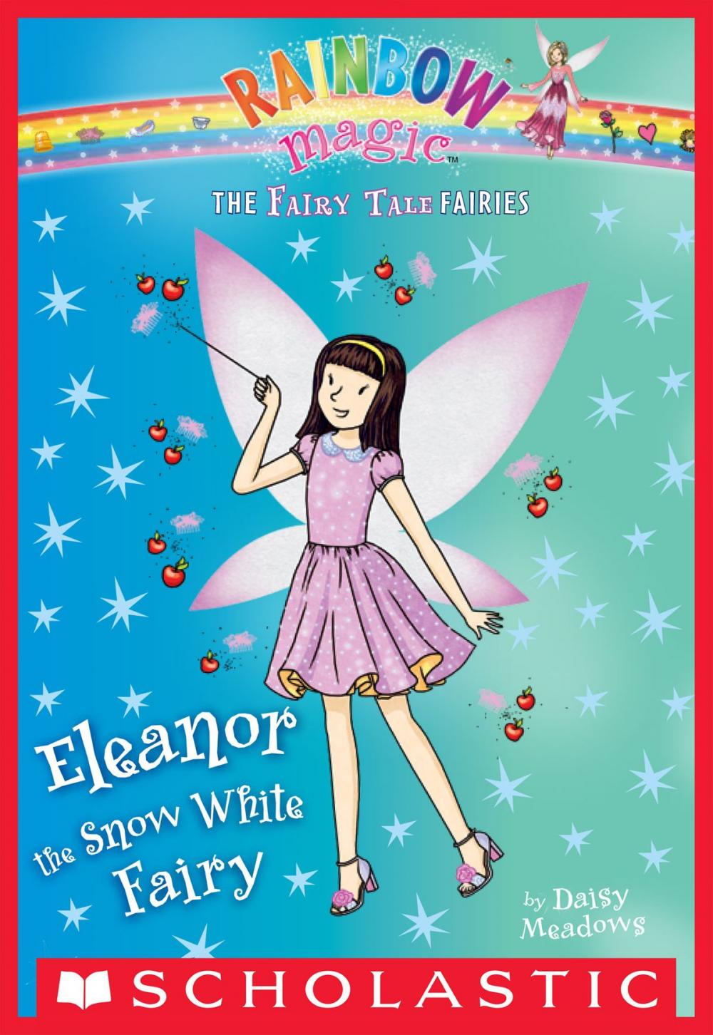 Big bigCover of Eleanor the Snow White Fairy: A Rainbow Magic Book (The Fairy Tale Fairies #2)