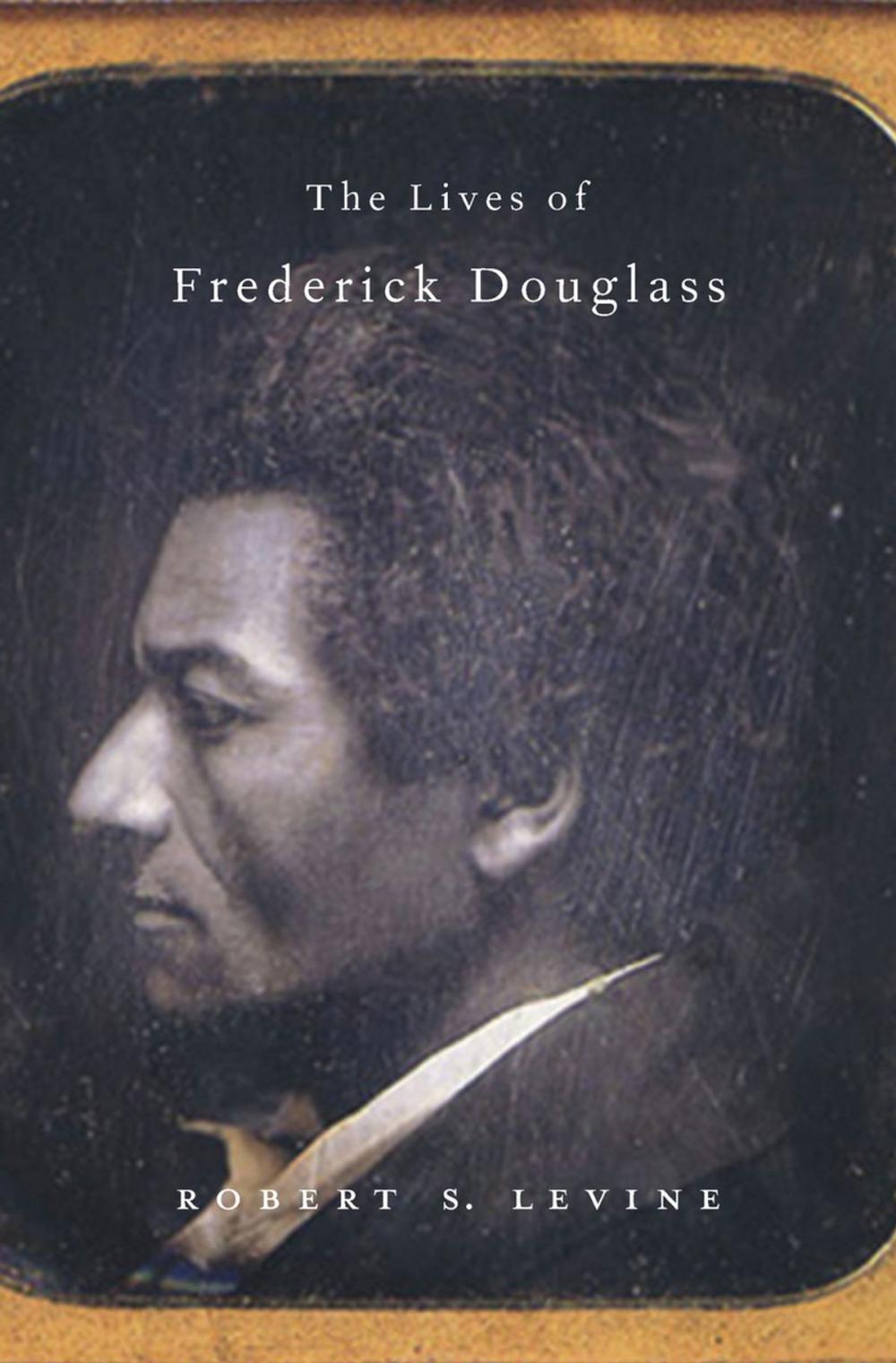 Big bigCover of The Lives of Frederick Douglass