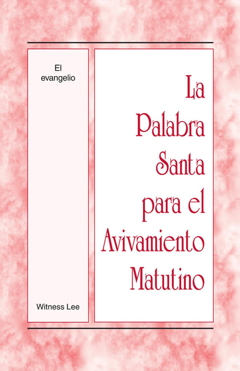 Big bigCover of La Palabra Santa para el Avivamiento Matutino - El evangelio