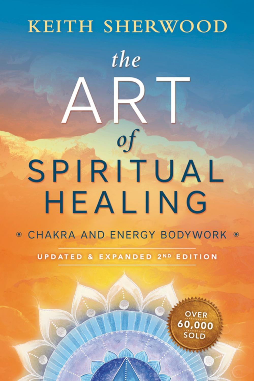 Big bigCover of The Art of Spiritual Healing (new edition)