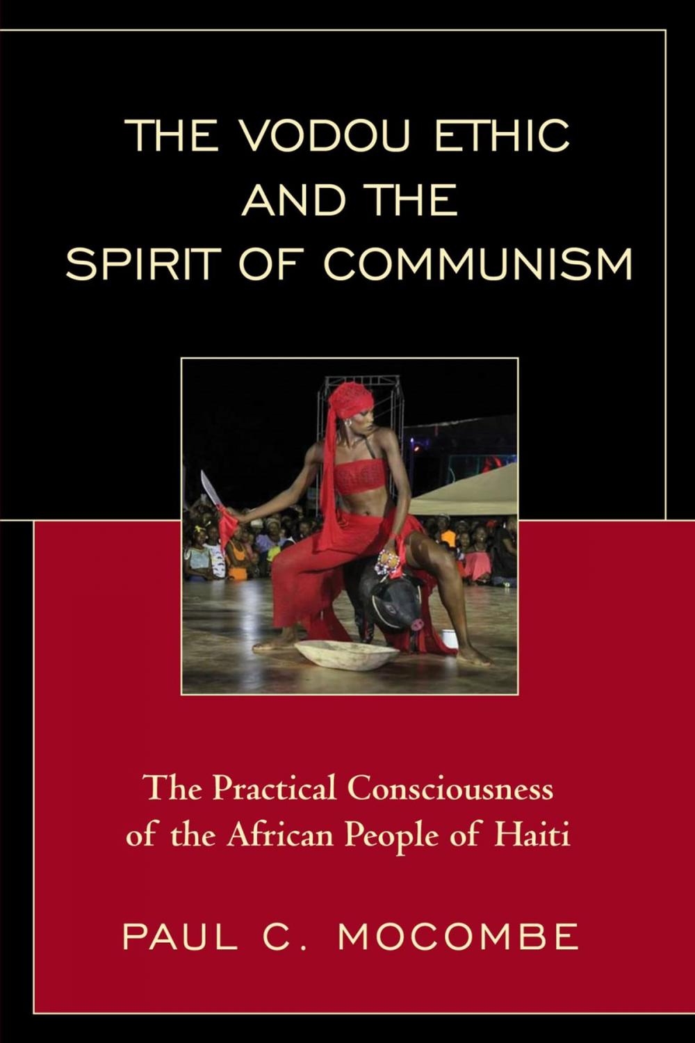 Big bigCover of The Vodou Ethic and the Spirit of Communism