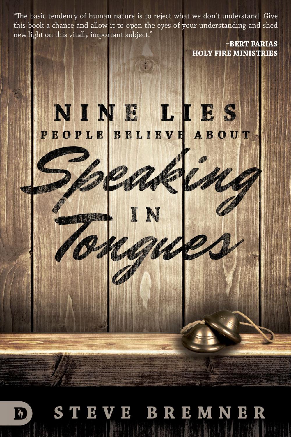 Big bigCover of Nine Lies People Believe about Speaking in Tongues