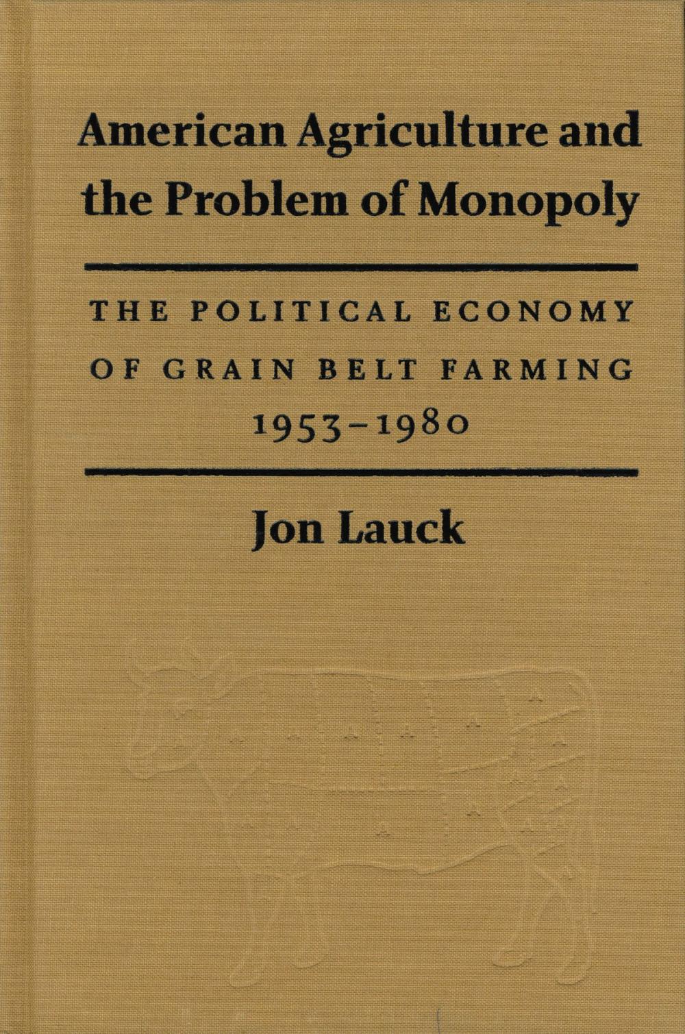 Big bigCover of American Agriculture and the Problem of Monopoly