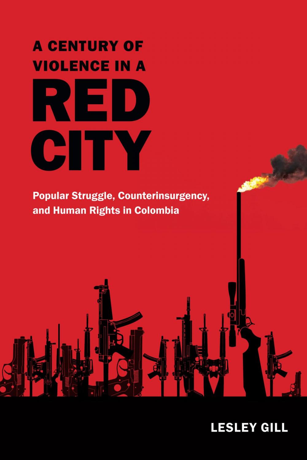 Big bigCover of A Century of Violence in a Red City