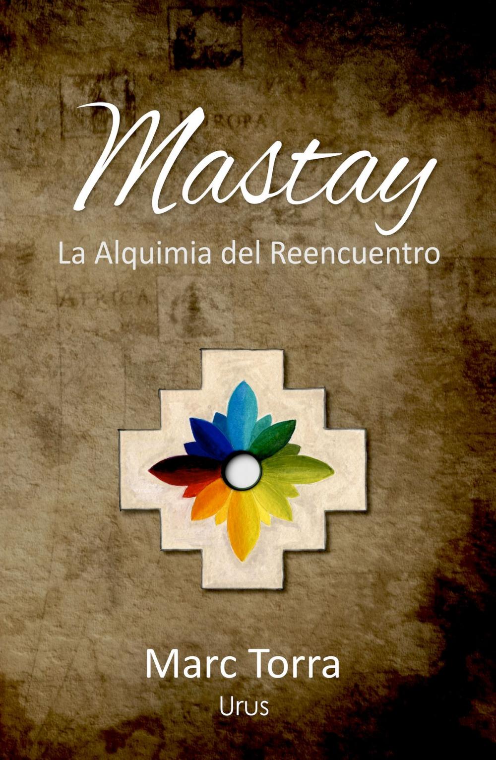 Big bigCover of Mastay, La Alquimia del Reencuentro