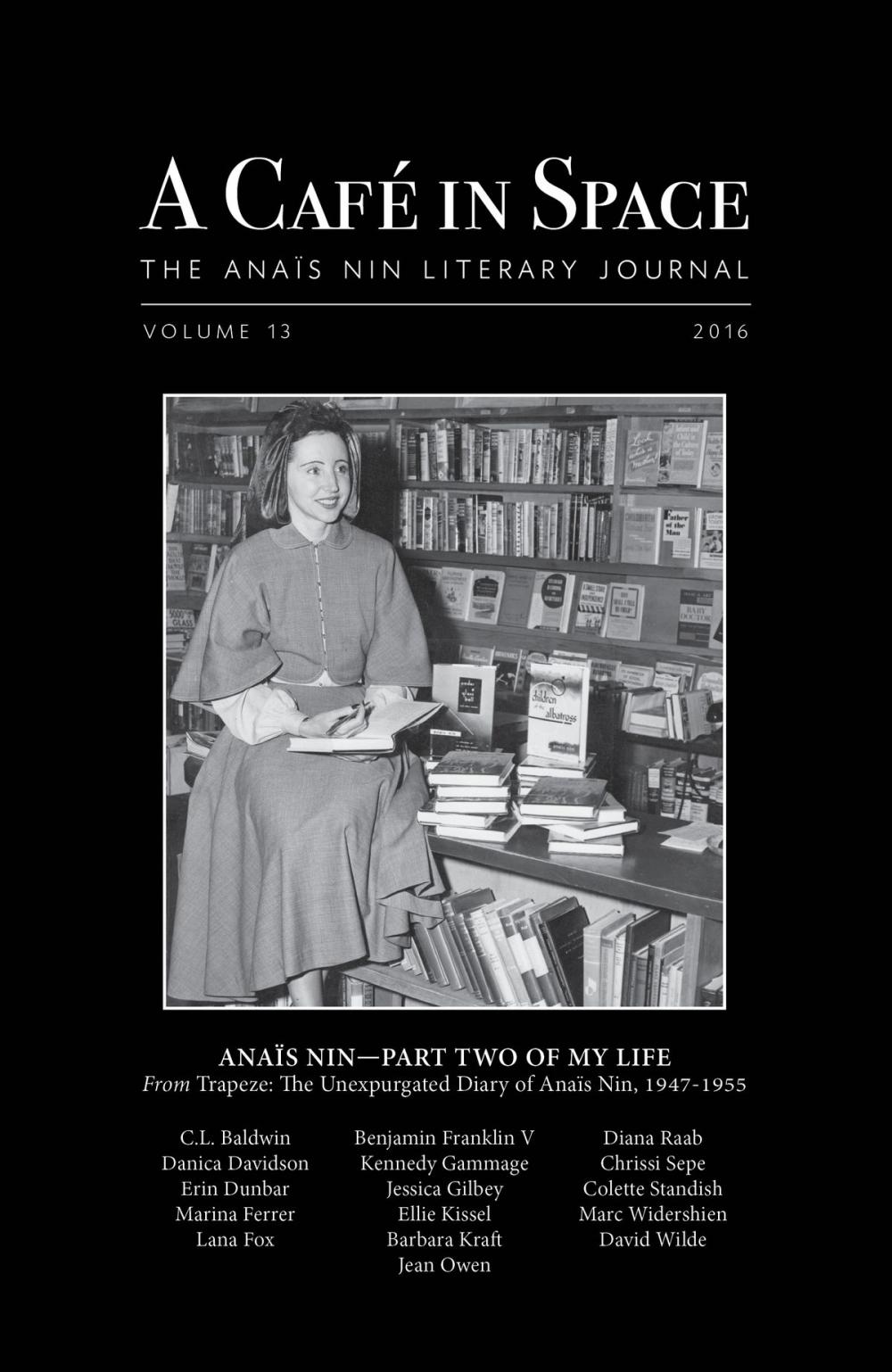 Big bigCover of A Cafe in Space: The Anais Nin Literary Journal, Volume 13