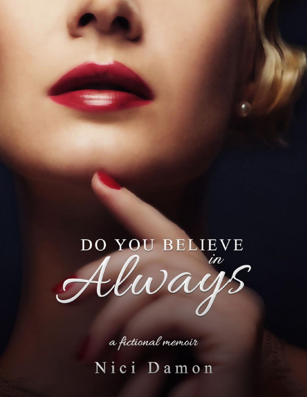 Big bigCover of Do You Believe In Always: A Fictional Memoir