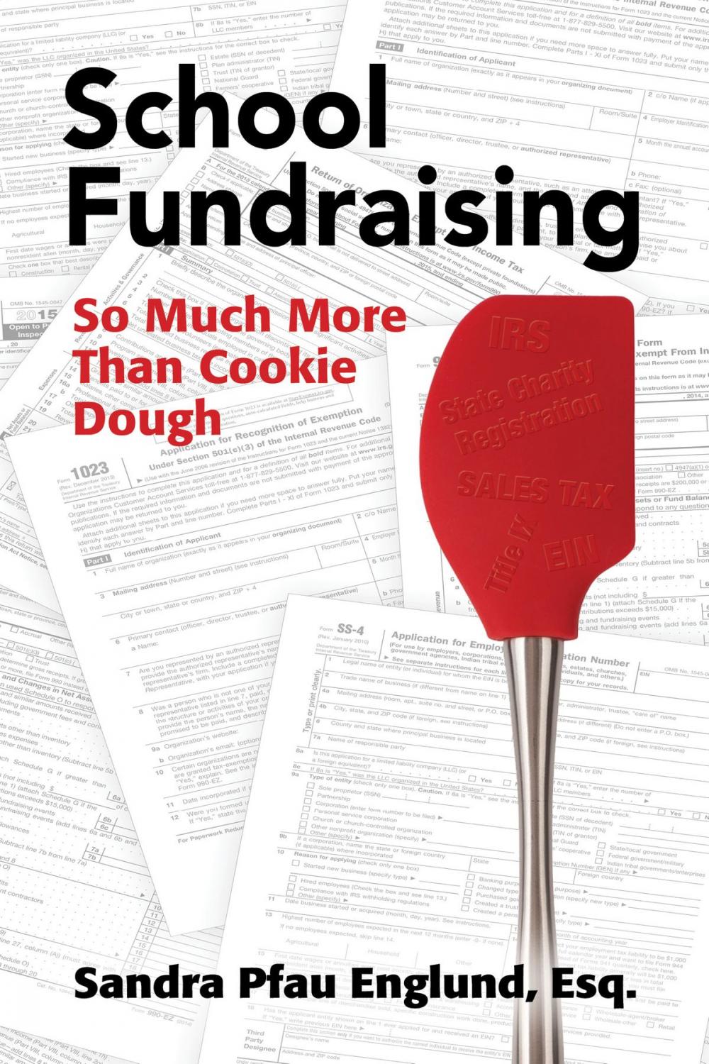 Big bigCover of School Fundraising: So Much More than Cookie Dough