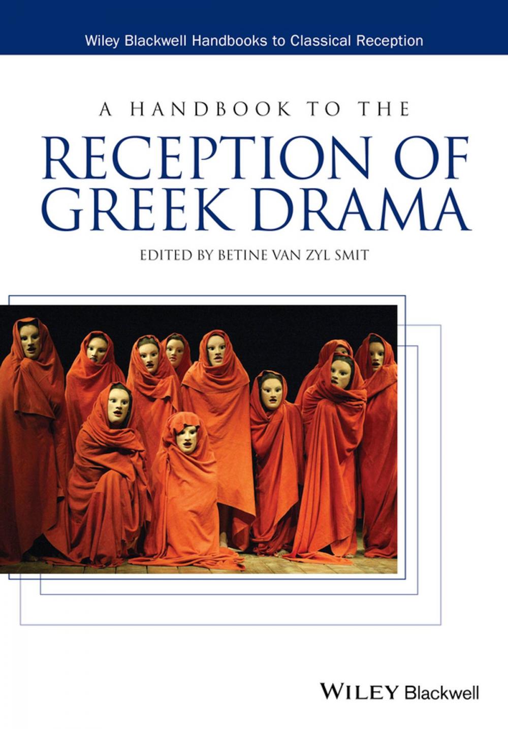 Big bigCover of A Handbook to the Reception of Greek Drama