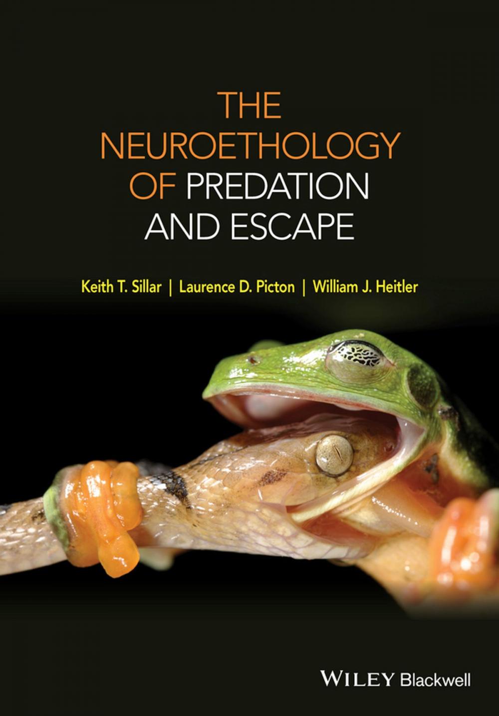 Big bigCover of The Neuroethology of Predation and Escape