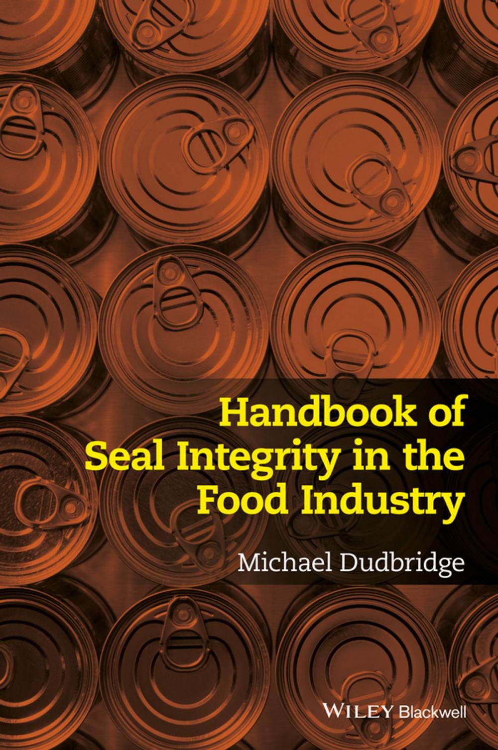 Big bigCover of Handbook of Seal Integrity in the Food Industry