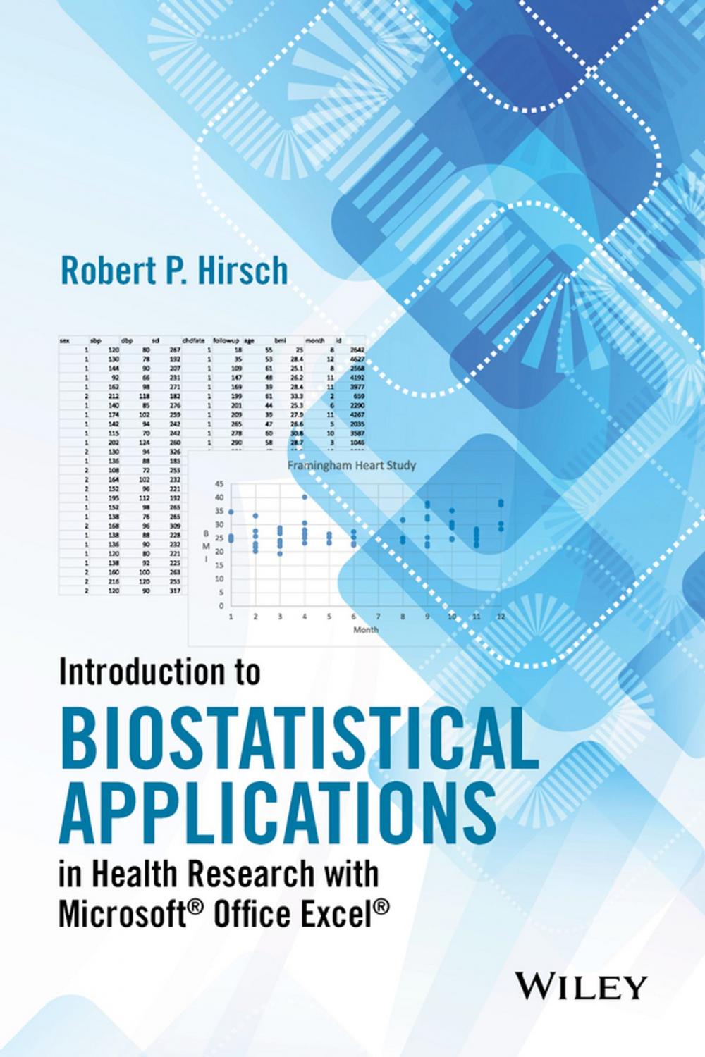 Big bigCover of Introduction to Biostatistical Applications in Health Research with Microsoft Office Excel