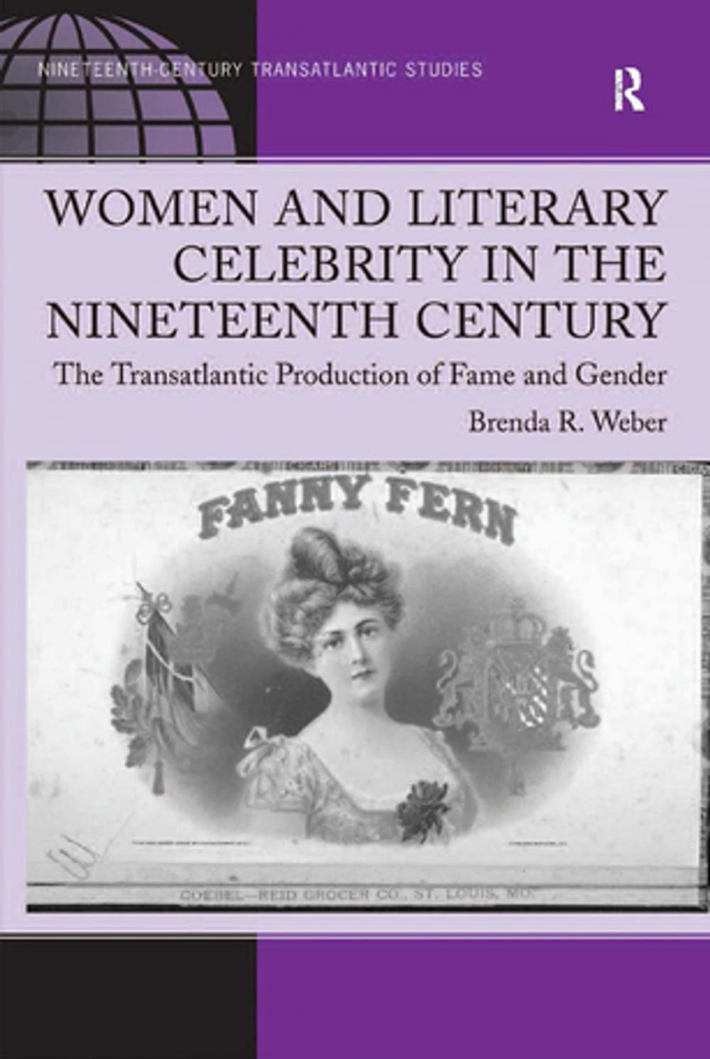 Big bigCover of Women and Literary Celebrity in the Nineteenth Century