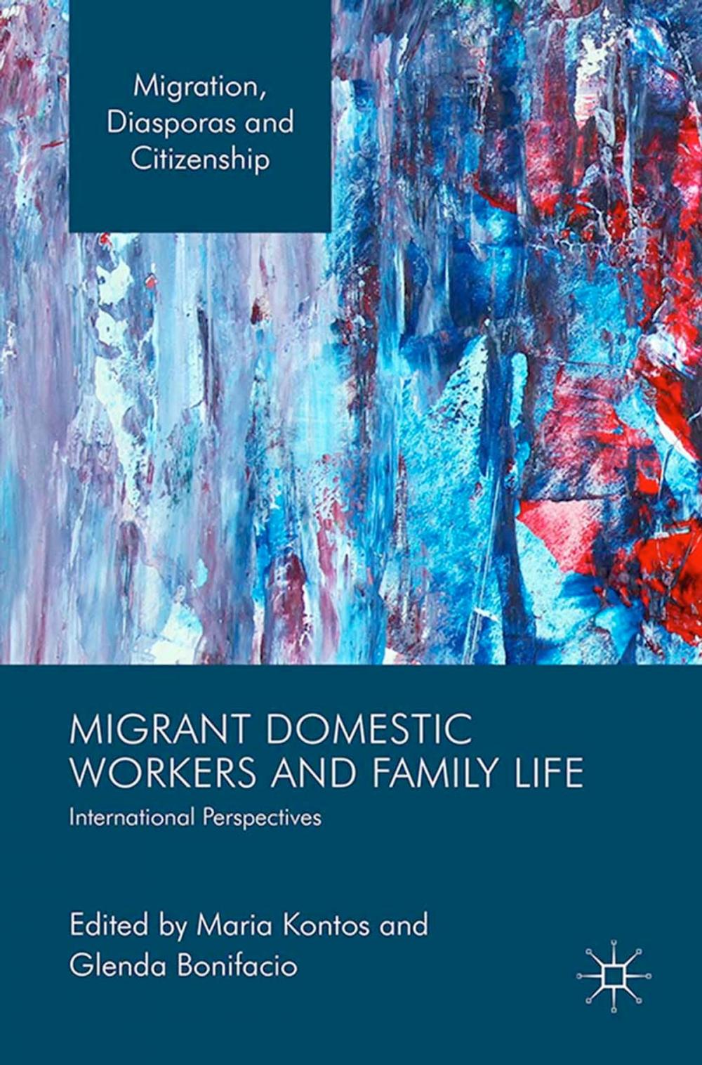 Big bigCover of Migrant Domestic Workers and Family Life