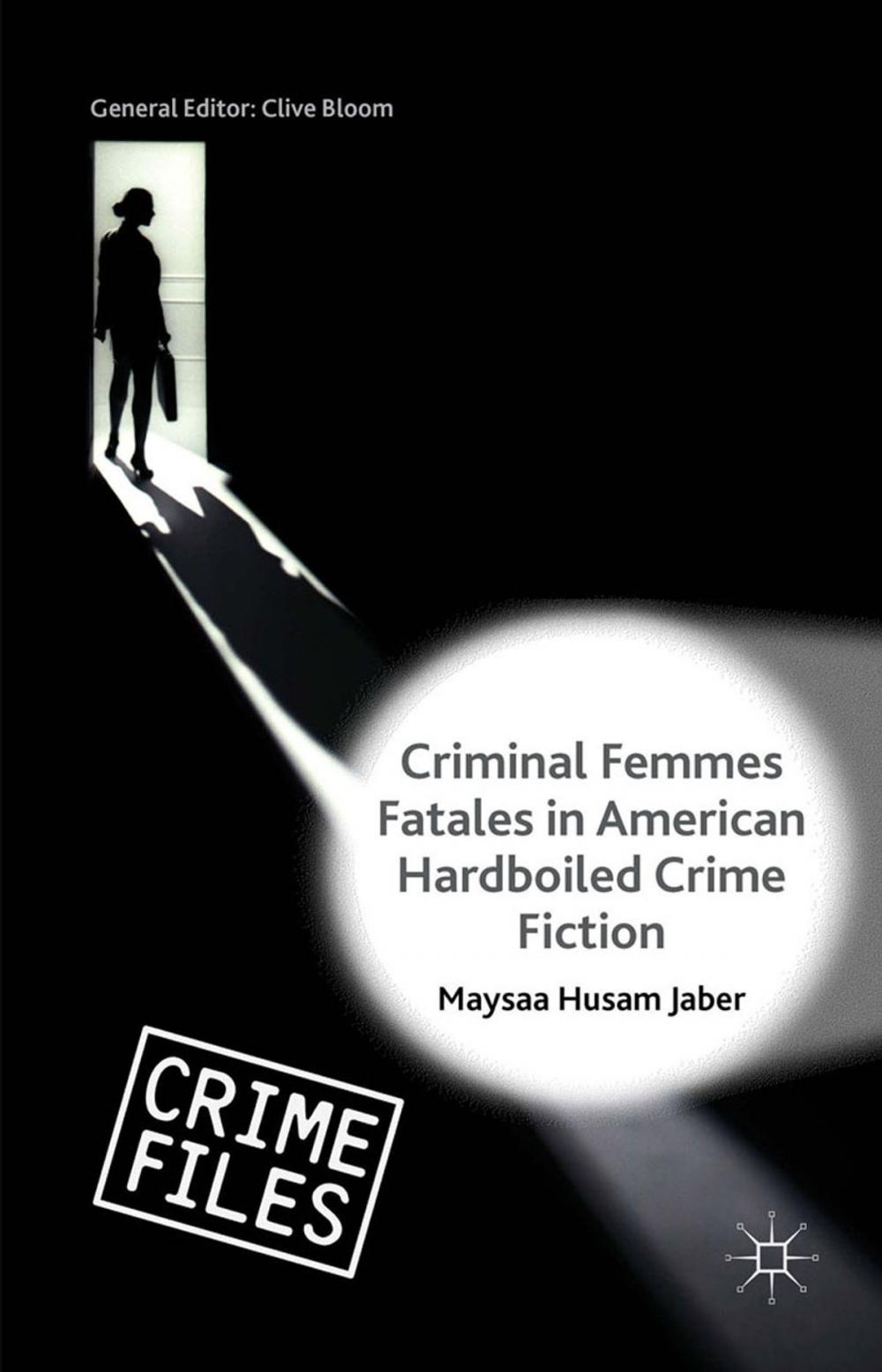 Big bigCover of Criminal Femmes Fatales in American Hardboiled Crime Fiction