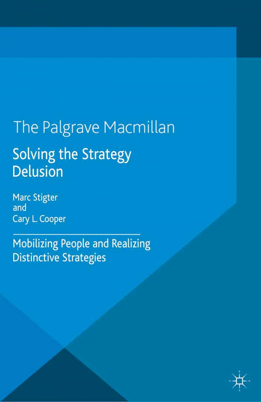 Big bigCover of Solving the Strategy Delusion