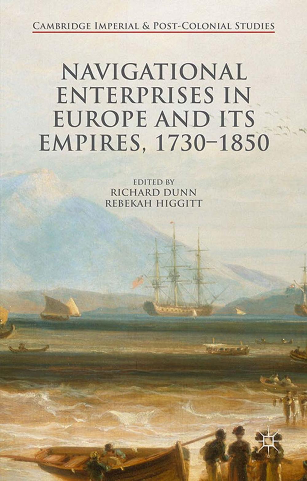 Big bigCover of Navigational Enterprises in Europe and its Empires, 1730–1850