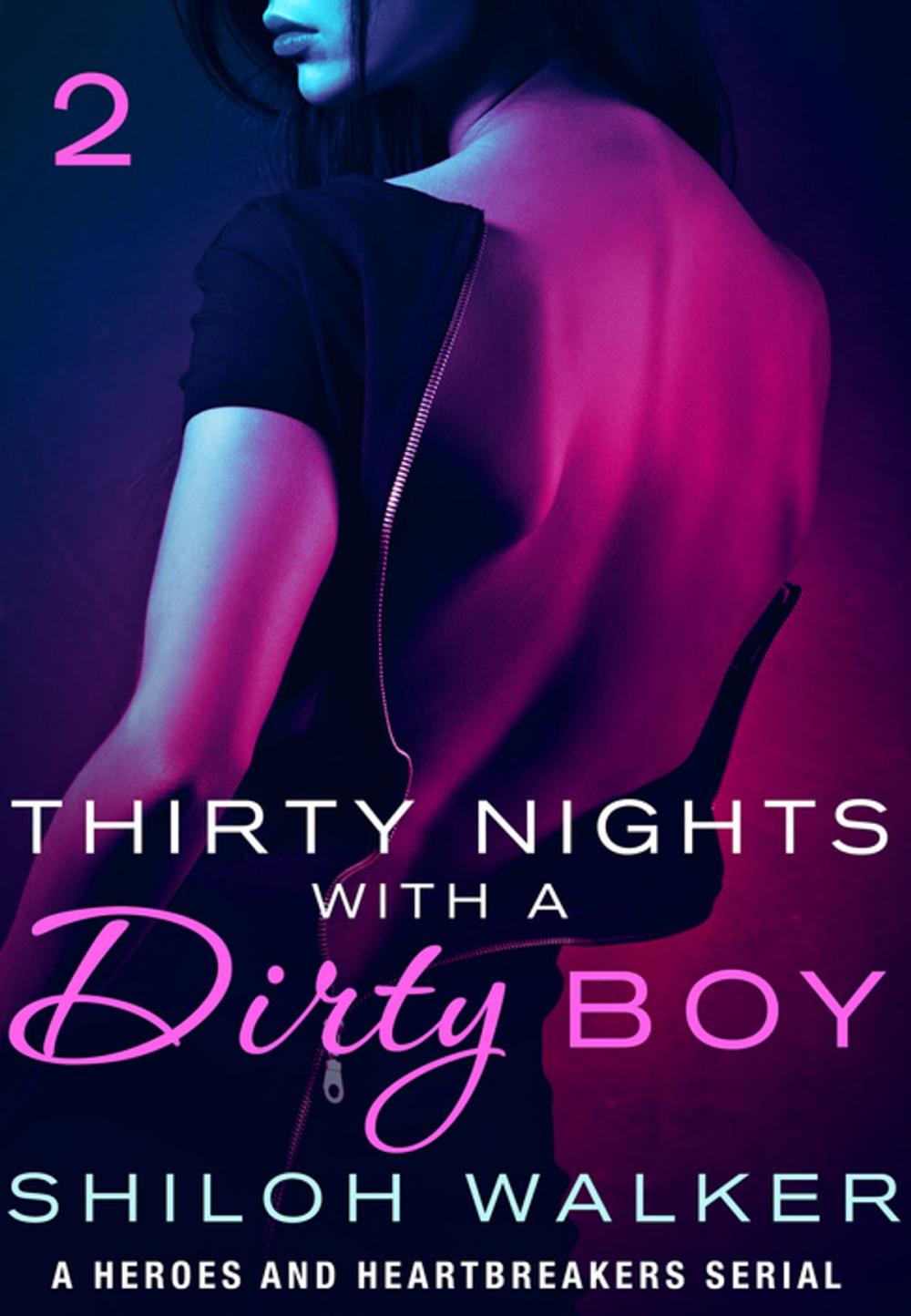 Big bigCover of Thirty Nights with a Dirty Boy: Part 2