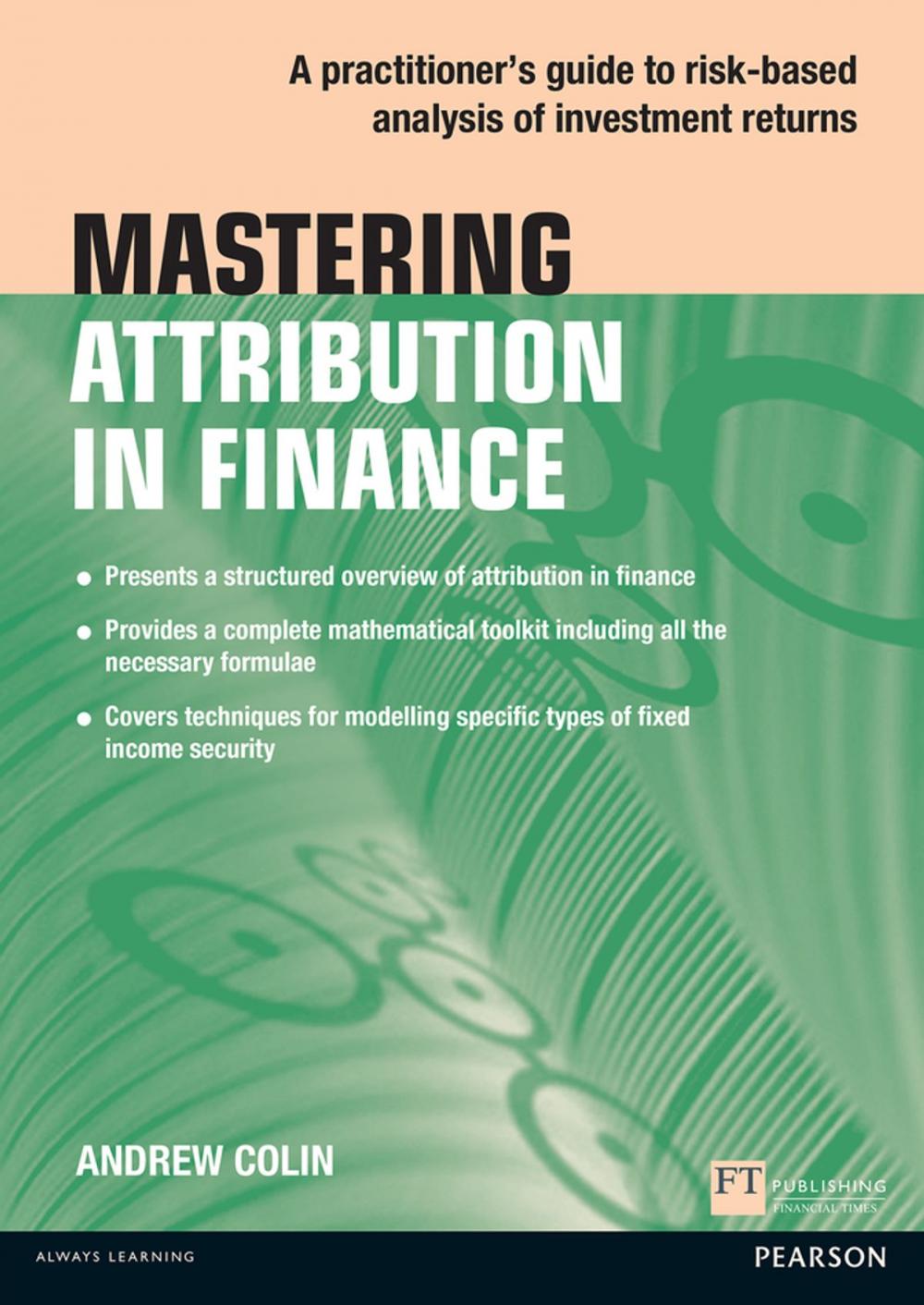 Big bigCover of Mastering Attribution in Finance